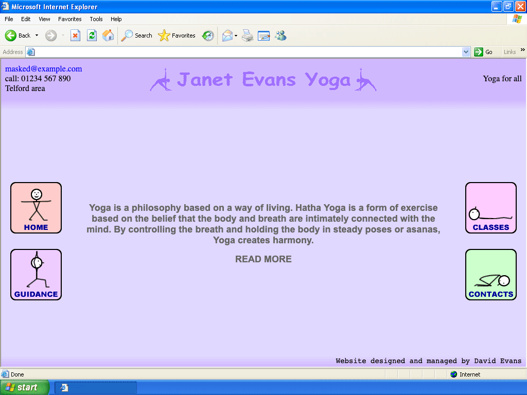 Website displayed in a mocked-up Internet Explorer 6, with Home and Guidance links on the left, and Classes and Contacts links on the right. The page has a pale purple background and the links are squares containing stick figures. The centre of the page contains a brief introduction to the type of yoga being offered, and a header at the top provides basic contact details. The bottom of the page attributes the site design to me.